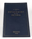 Detachment of the retina, H. Arruga, Barcelona